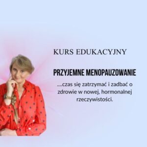 Przyjemne menopauzowanie
